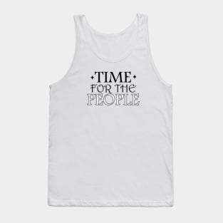 Time For The People Tank Top